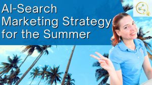 Read more about the article How AI‑Powered Search Is Reshaping Summer Marketing: Essential SEO Moves After July 4th