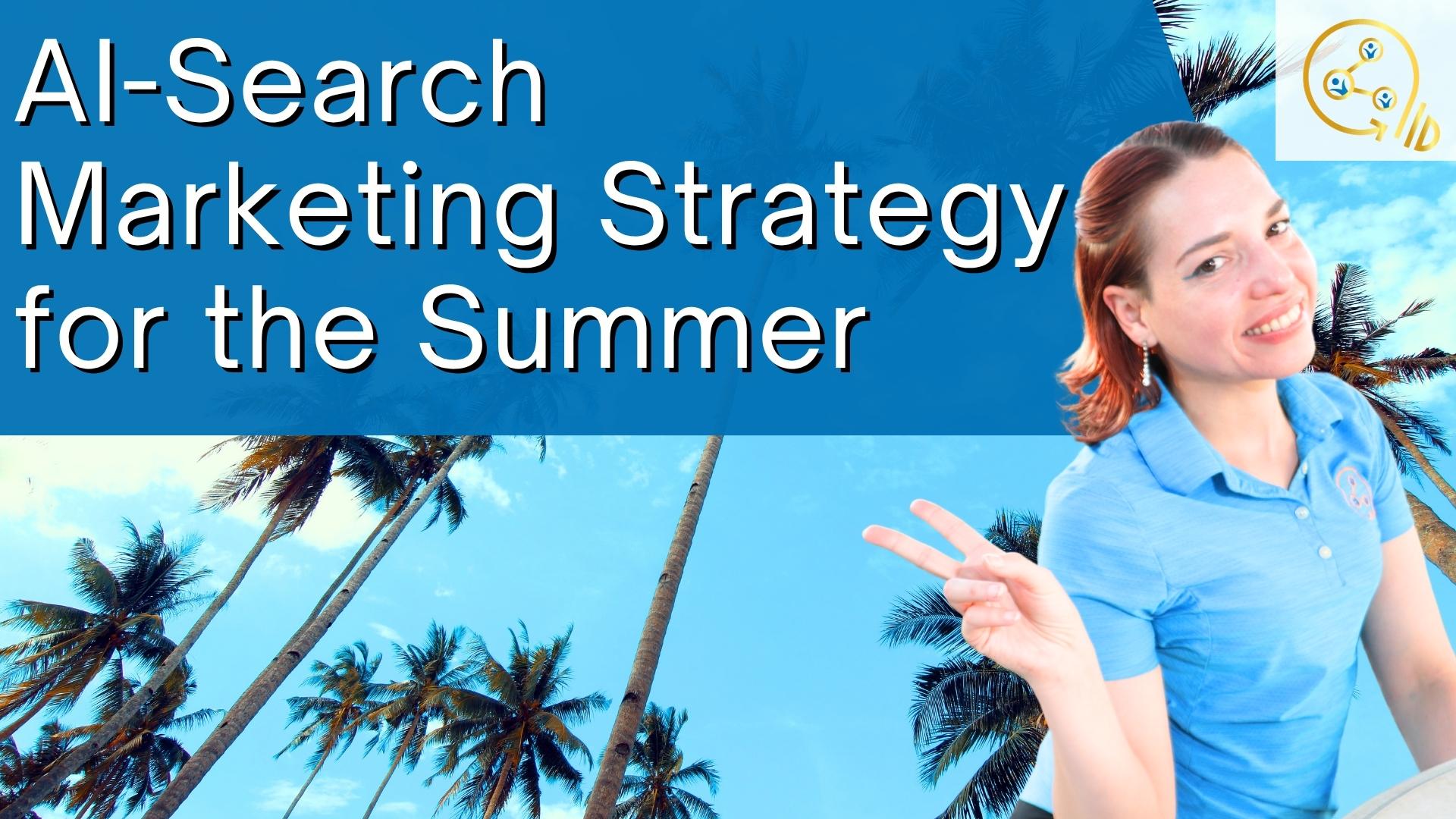 You are currently viewing How AI‑Powered Search Is Reshaping Summer Marketing: Essential SEO Moves After July 4th